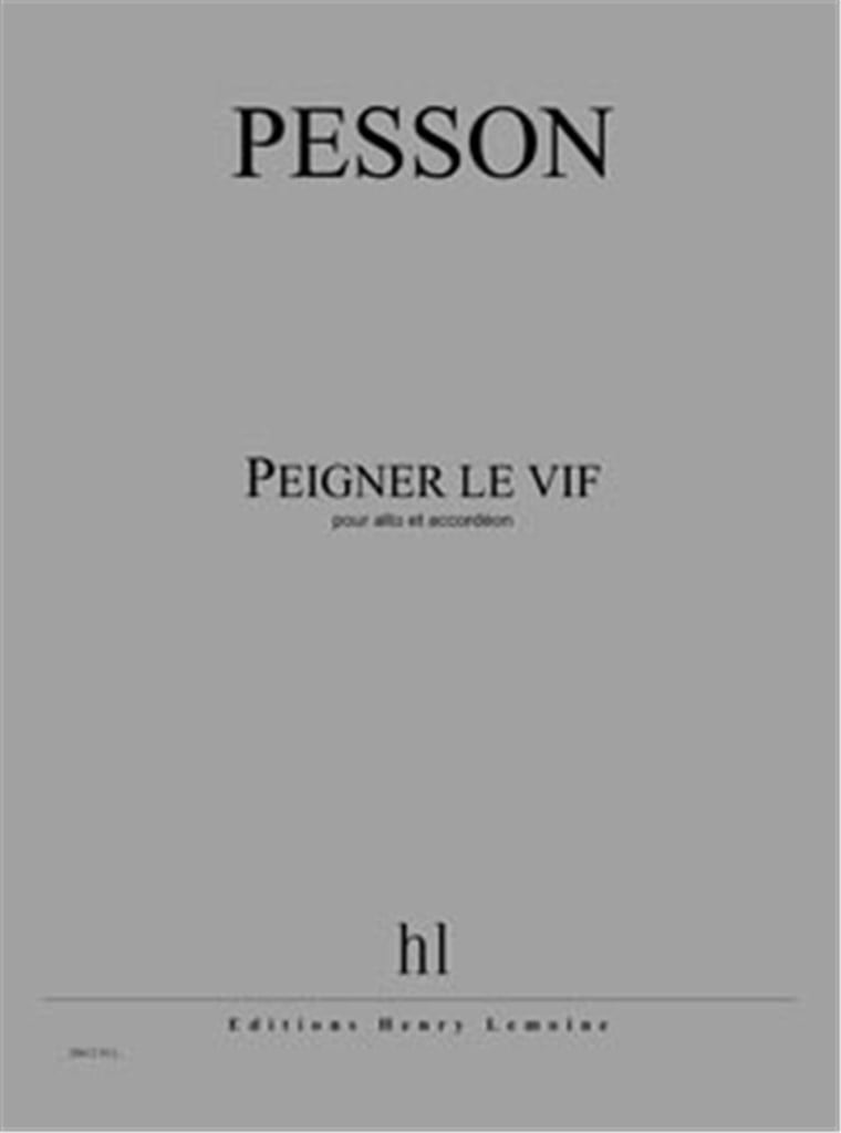 Peigner le vif